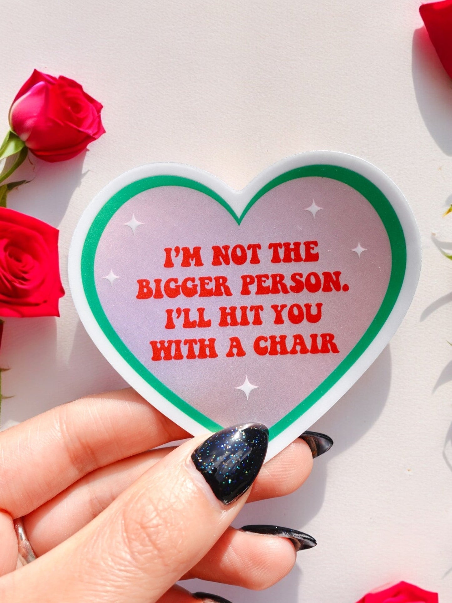 Not the Bigger Person Sticker
