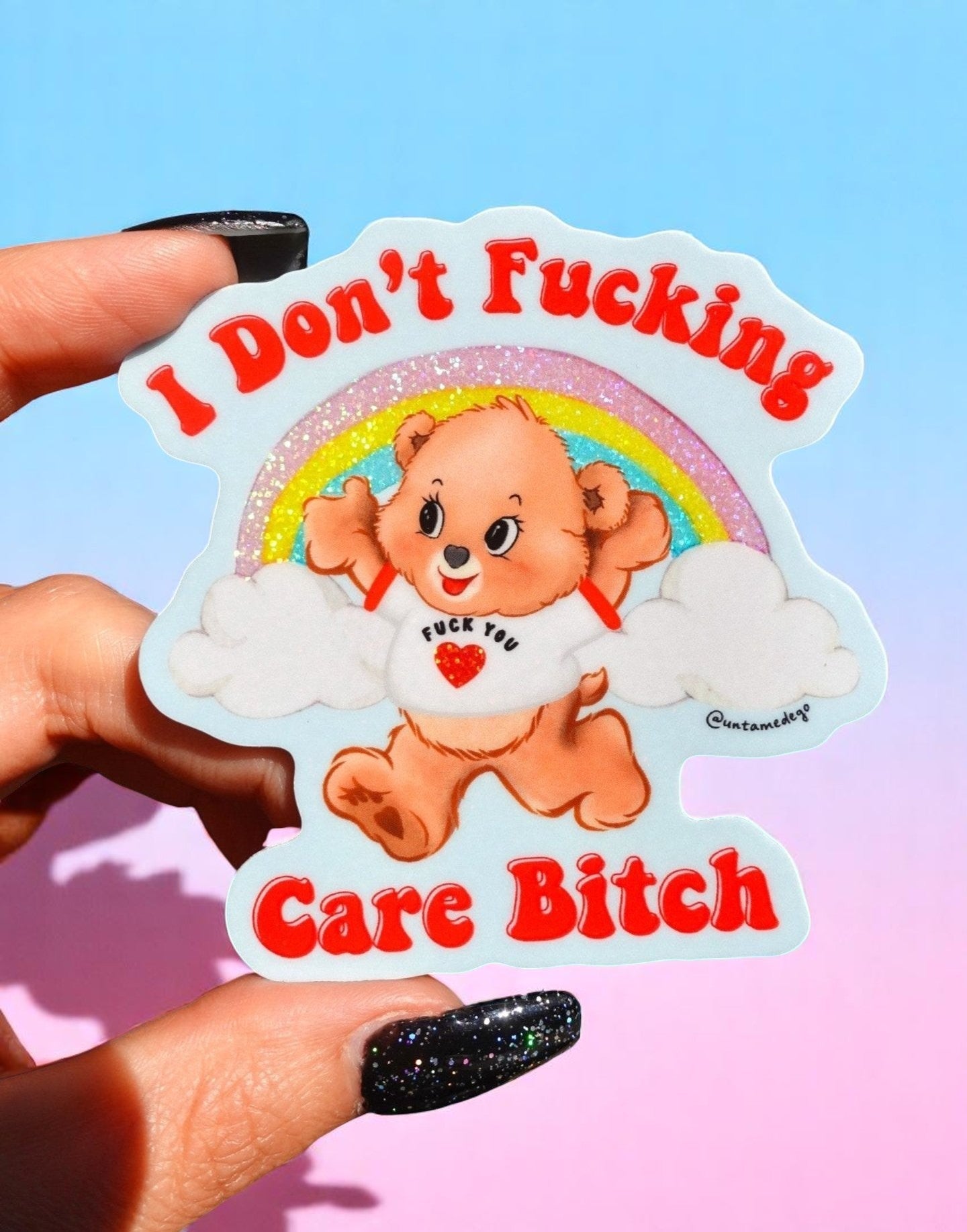 I Don’t Care Sticker