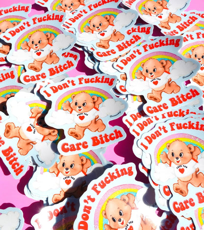 I Don’t Care Sticker